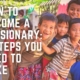 How to Become a Missionary: 9 Steps You Need to Take